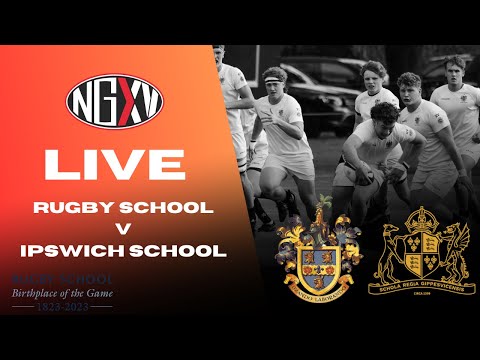 LIVE RUGBY: RUGBY SCHOOL vs IPSWICH SCHOOL | CELEBRATING 200 YEARS of RUGBY FOOTBALL