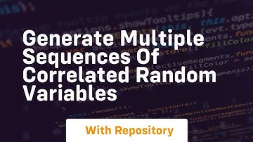 generate multiple sequences of correlated random variables