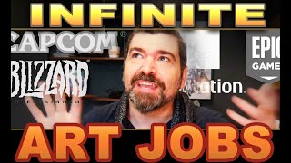 INFINITE JOBS FOR ARTISTS in the game industry