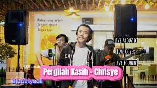 Pergilah Kasih - Chrisye (COVER)