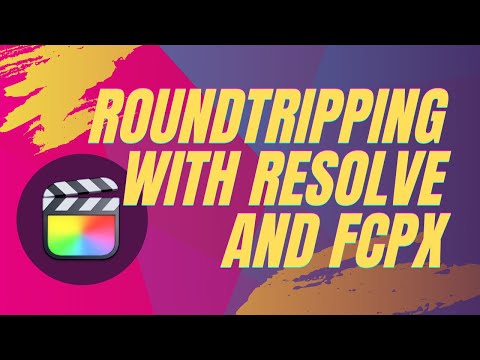 Roundtripping Video Projects Between DaVinci Resolve and Final Cut Pro X