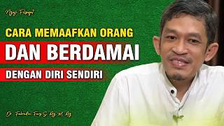 Cara Memaafkan Orang Lain | Dr. H. Fahruddin Faiz, S.Ag M.Ag | Channel Ngaji Filsafat