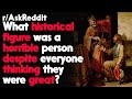 Horrible Historical Figures that everyone thought were Great r/AskReddit Reddit Stories  | Top Posts