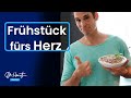 Das ultimative Frühstück für Ihr Herz! | Dr.Heart