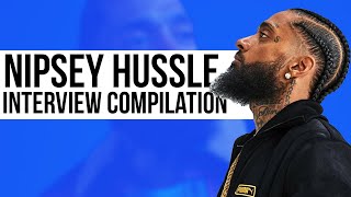 Nipsey Hussle Interview compilation