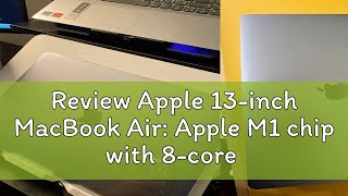 Review Apple 13-inch MacBook Air: Apple M1 chip with 8-core CPU and 7-core GPU, 256GB