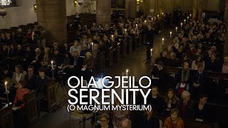 Ola Gjeilo - Serenity (O Magnum Mysterium)