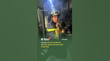 HÀ NỘI: GIẢI CỨU 3 CHÁU BÉ MẮC KẸT TRONG CĂN NHÀ CHÁY Ở NGÕ NHỎ. #tintuc #news #giaitri #rirao69s