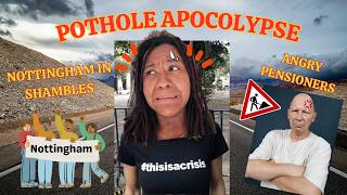 LOCAL NICHE DRAMA: The Nottingham Pothole Crisis