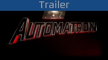 Fallout 4 - Automatron DLC Trailer [HD 1080P]