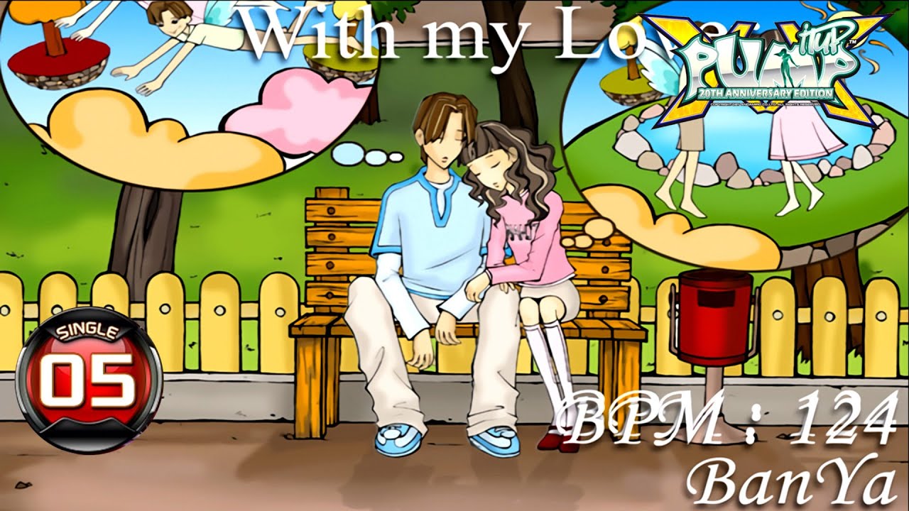 [PUMP IT UP XX] With My Lover S5