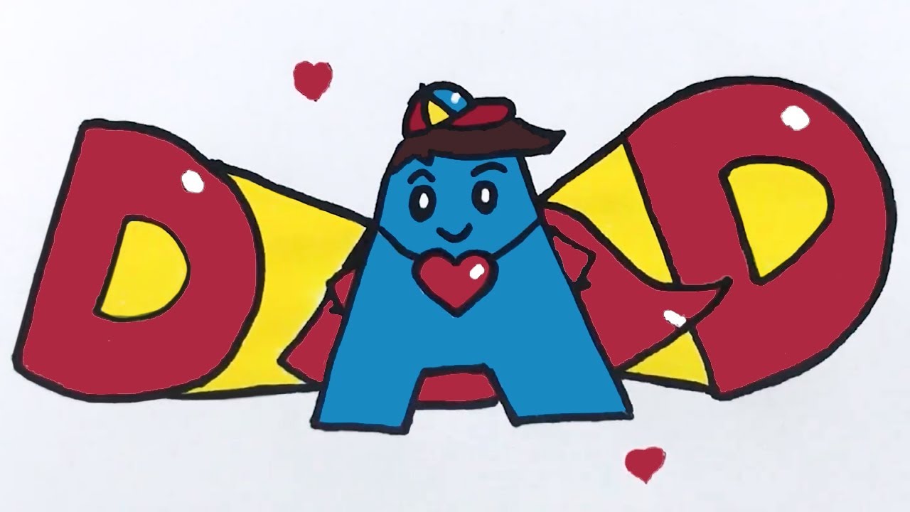 Happy Father's Day - How to Draw Super Hero Dad Letters ️ A gift card ...