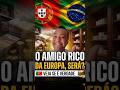 Amigo rico da europa... será?