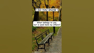 WHAT BELONGS TO YOU, BUT IS USED MORE BY OTHERS? #shorts #enigma #riddles