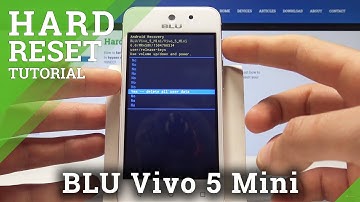 How to Hard Reset BLU Vivo 5 Mini - Bypass Screen Lock Solution / Factory Reset