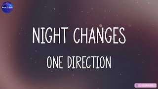 One Direction - Night Changes (Lyrics) | Maroon 5, Tate McRae, The Weeknd,...