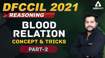 DFCCIL 2021 | Reasoning | Blood Relation Concept & Tricks Day 2