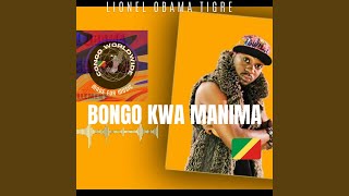 BONGO KWA MANIMA (feat. LIONEL OBAMA TIGRE)