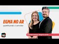 EGMA NO AR 19.05.2026
