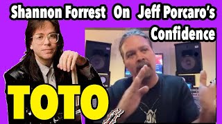 Toto Drummer Shannon Forrest, "Where Did Jeff Porcaro Get His Confidence?"