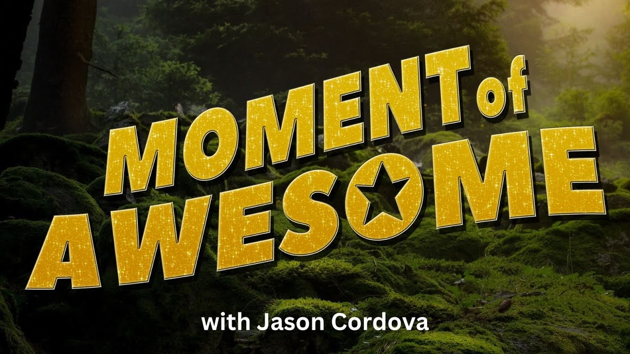 Moment of Awesome  | An interview with Jason Cordova