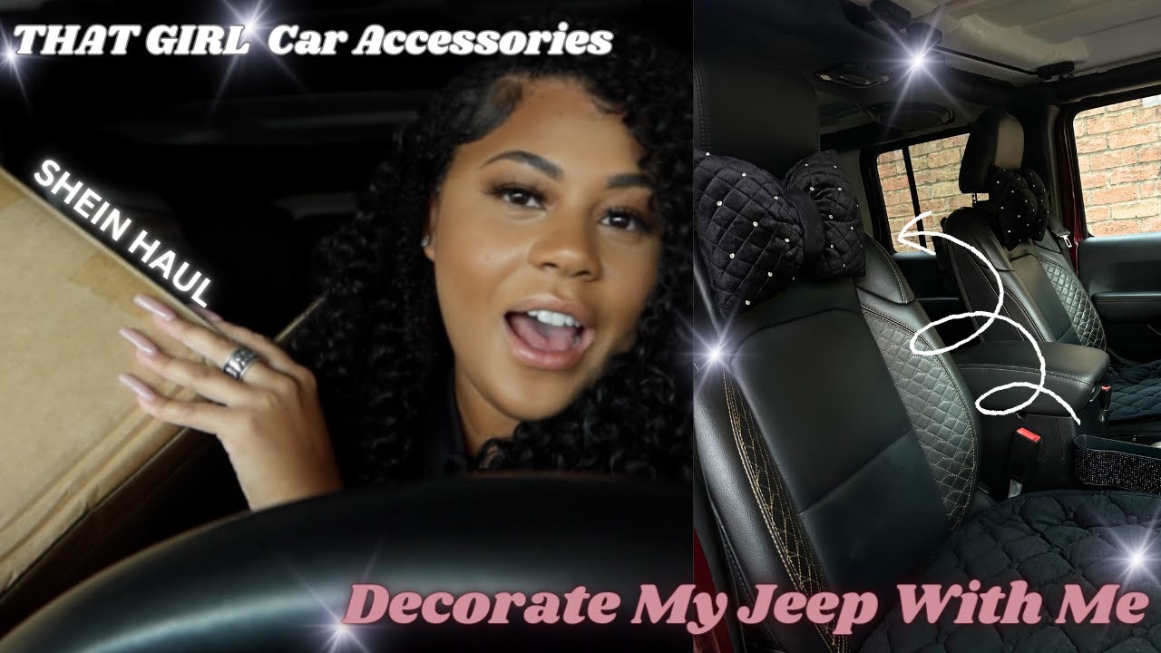 SHEIN Car Accessories Haul, Decorate My Jeep Wrangler With Me