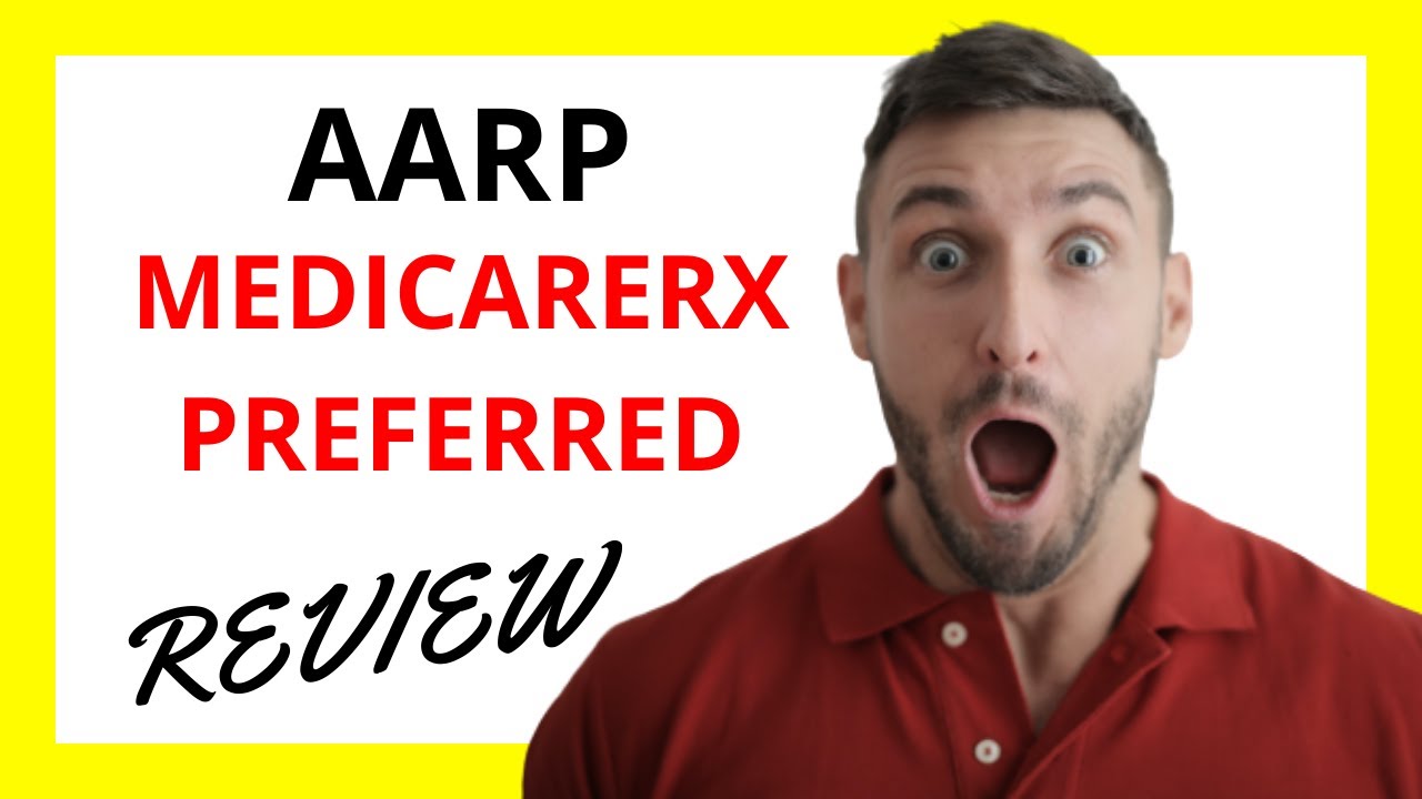 🔥 AARP MedicareRx Preferred Review Pros and Cons YouTube