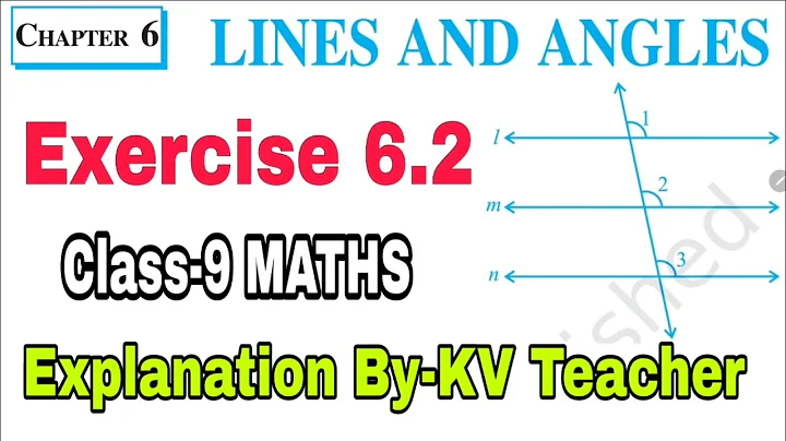 Exercise 6.2 / Class-9 Maths NCERT Chapter-6 Lines And Angles Solution By-KV Teacher