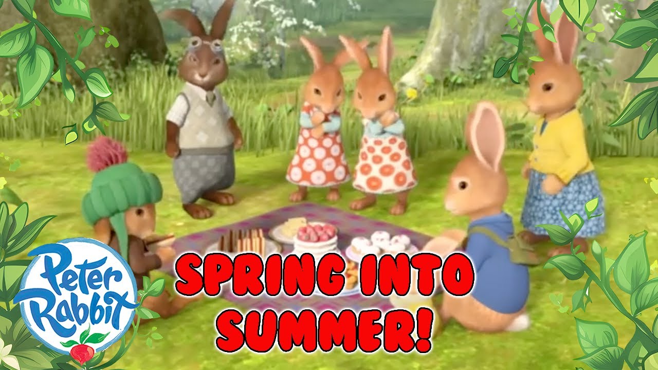 Peter Rabbit Spring Special @OfficialPeterRabbit - โ๏ธ๐บ 1 Hour of Spring and Summer!๐ปโ๏ธ ...