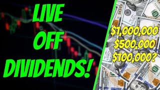 The Lowest Amount You Need To LIVE Off Dividend Stocks!
