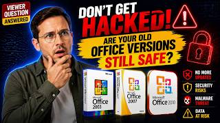 Don’t Get Hacked! Are Old Microsoft Office Versions Still Safe in 2026?