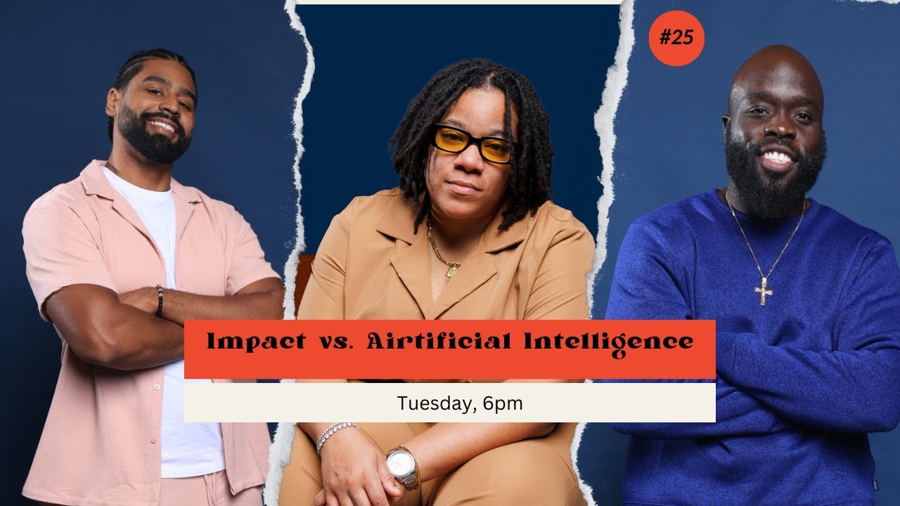 Episode #25:  Impact vs. Artificial Intelligence | PIVOT & PROCEED PODCAST