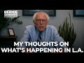 My thoughts on what’s going on in Los Angeles | Sen. Bernie Sanders