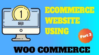 How To Create An eCommerce Website With Wordpress/WooCommerce 2021 [ONLINE STORE!] - Part 3