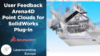 Our customers use Arena4D Point Clouds for SolidWorks Plug-in / Point clouds, SolidWorks