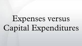 Expenses versus Capital Expenditures