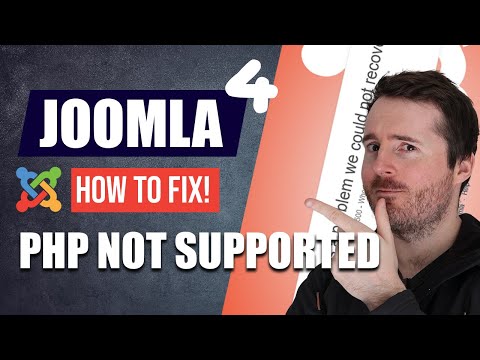 Joomla 4 Error Fixes: How to Fix Joomla 4 Unsupported PHP Error - Upgrading Your PHP Version