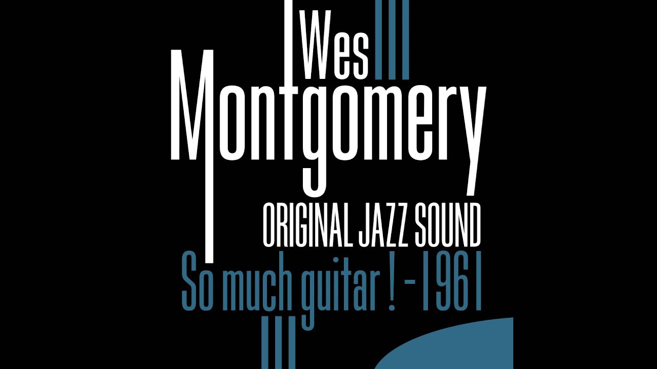 Wes Montgomery, Hank Jones, Ron Carter, Lex Humphries - While We're Young