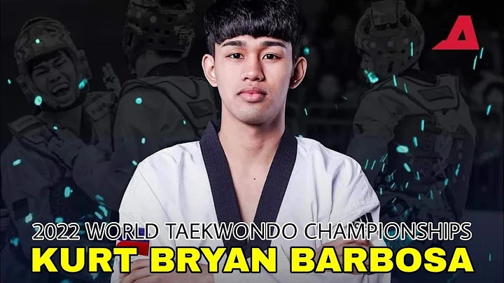 KURT BRYAN BARBOSA HIGHLIGHTS AT 2022 WORLD TAEKWO...