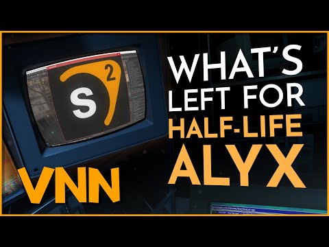 What's Left for Half-Life: Alyx? - What's Left for Half-Life: Alyx?
