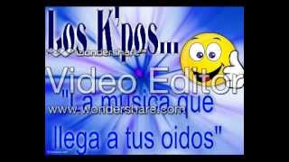 Video thumbnail of "Los K'pos- Como amas a dos.."