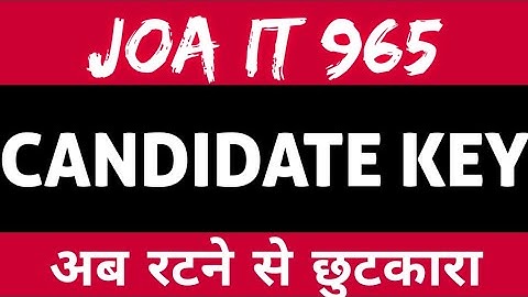Joa 965 Preparation MS Access Candidate key #joait #joa965 #msacces #candidatekey    #joawarriors