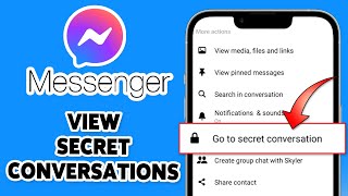 How To View Secret Conversations in Messenger 2024 | End-to-end Encrypted Messenger Chats