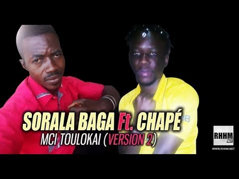 SORALA BAGA Ft. CHAPÉ - MCI TOULOKAI (VERSION 2) (2019)