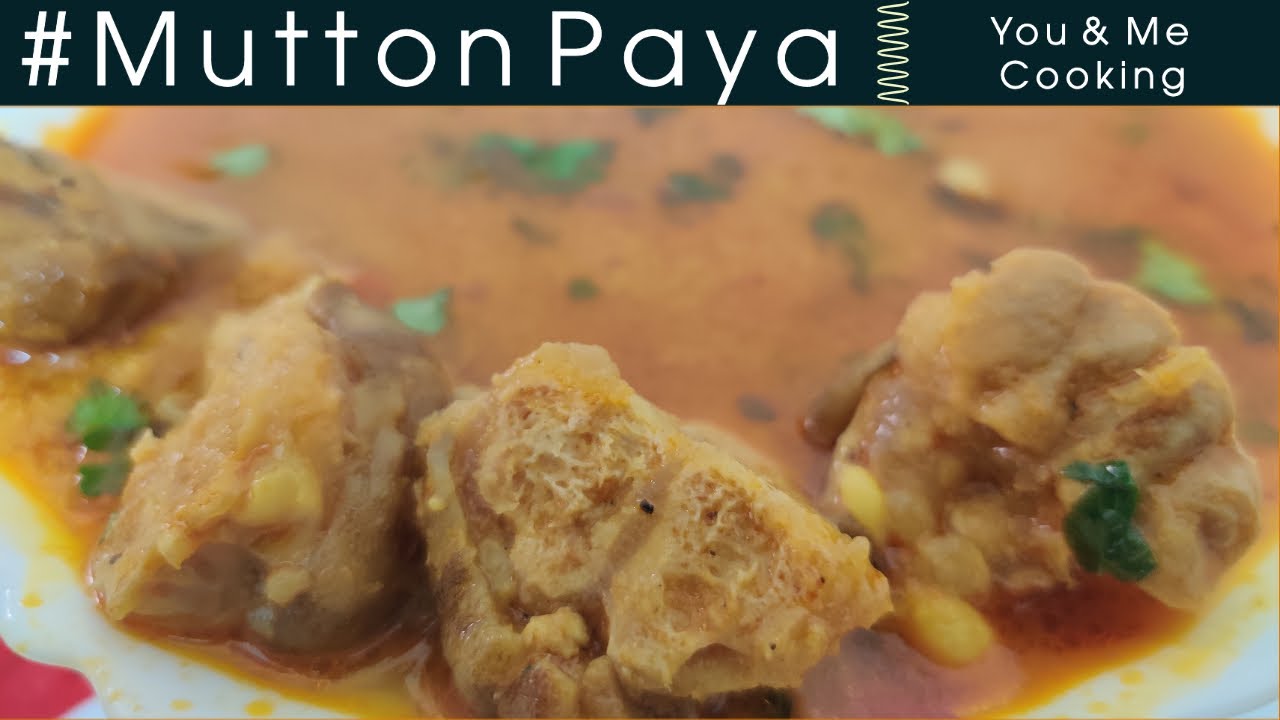 Aatukal Paya | Mutton Paya | Mutton Paya Curry | How to make Mutton Paya Recipe in Tamil | | You & Me Cooking
