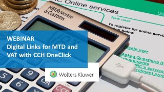 On-demand Webinar: Digital Links for MTD and VAT with CCH OneClick screenshot 4