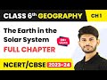 The earth in the solar system full chapter class 6 geography  ncert geography class 6 chapter 1