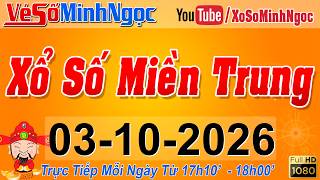 Details XSMT Minh Ngọc - Trực tiếp Xổ Số Miền Trung - KQXS Miền Trung ngày 03/10/2026, XSTT Miền Trung, SXMT Update