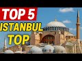 Top 5 Must-See Places in Istanbul (Number 1 Will Surprise You!
