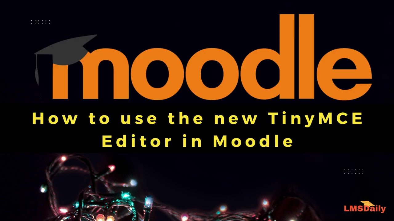 Moodle Teachers - How to use the TinyMCE editor? 